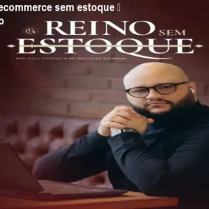 Como montar ecommerce sem estoque – Método Império