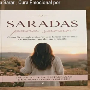 Saradas para Sarar – Cura Emocional por R$7,00