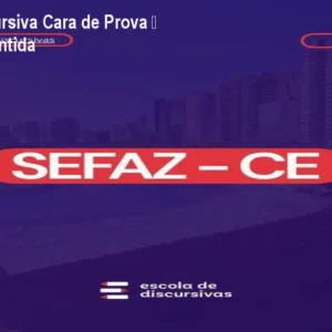 SEFAZ CE Discursiva Cara de Prova – Aprovação Garantida