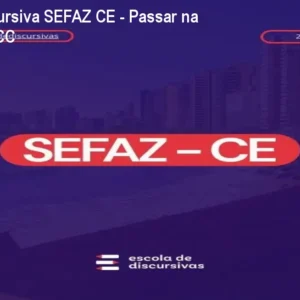 Curso Discursiva SEFAZ CE - Passar na Prova da FCC