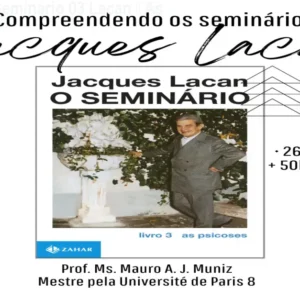 Curso online Seminário 03 Lacan – As psicoses