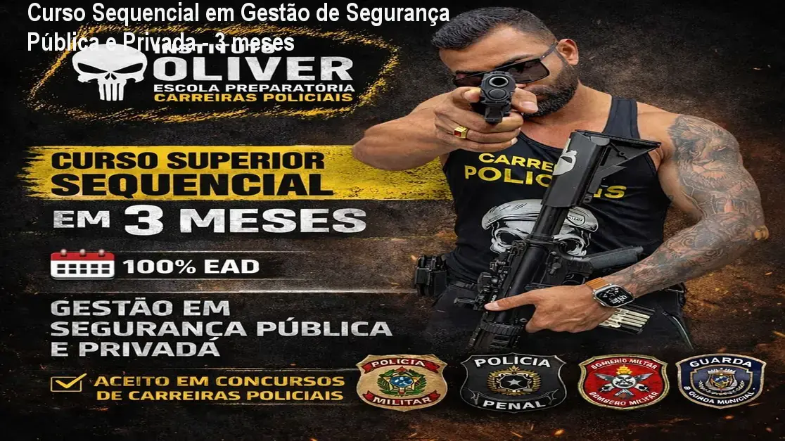 Curso Sequencial em Gestão de Segurança Pública e Privada - 3 meses 1 Curso Sequencial em Gestão de Segurança Pública e Privada - 3 meses