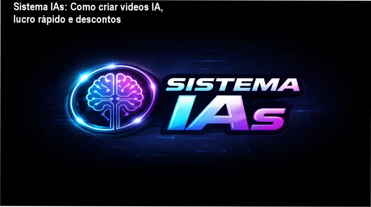 Imagem promocional do Curso Sistema IAs mostrando desconto de R$351 e criação de vídeos com IA