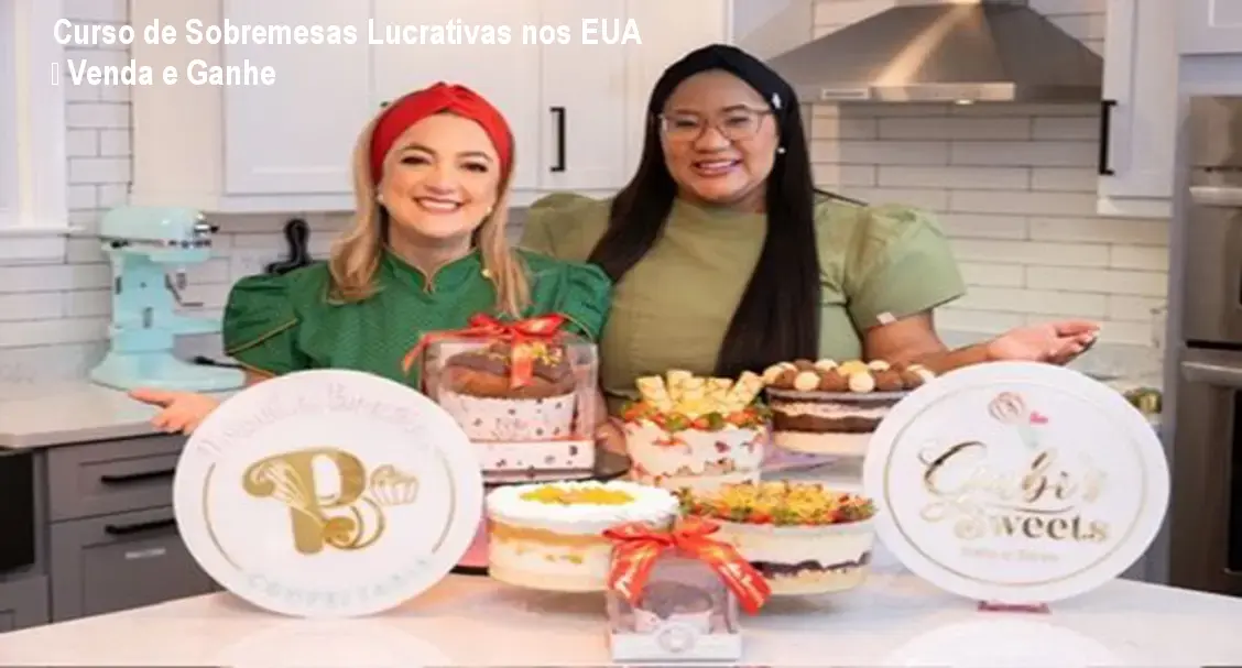 Curso de Sobremesas Lucrativas nos EUA – Venda e Ganhe 1 Curso de Sobremesas Lucrativas nos EUA – Venda e Ganhe
