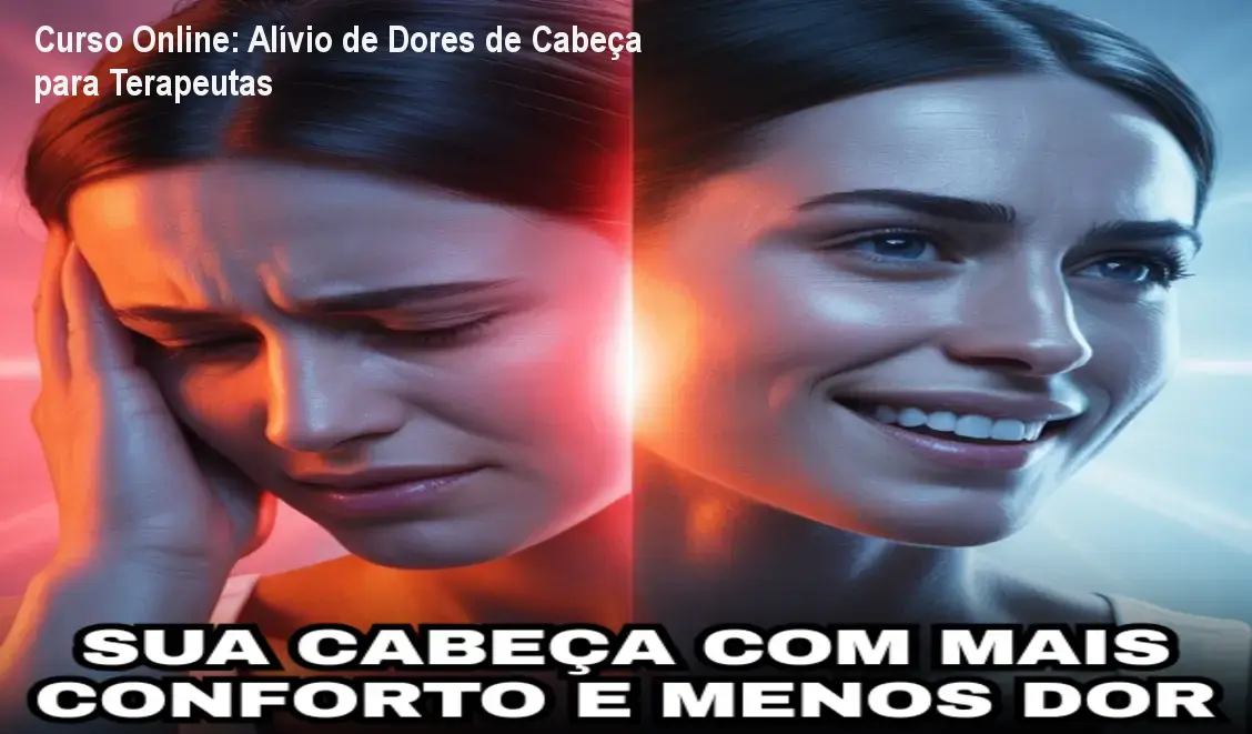 Curso Online: Alívio de Dores de Cabeça para Terapeutas 1 Curso Online: Alívio de Dores de Cabeça para Terapeutas