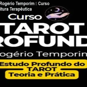 Tarot Profundo Rogério Temporim – Curso Completo de Leitura Terapêutica