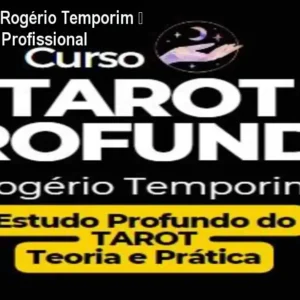 Tarot Profundo Rogério Temporim – Domine o Tarot Profissional