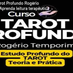 Curso de Tarot Profundo Rogério Temporim – Aprenda leitura terapêutica