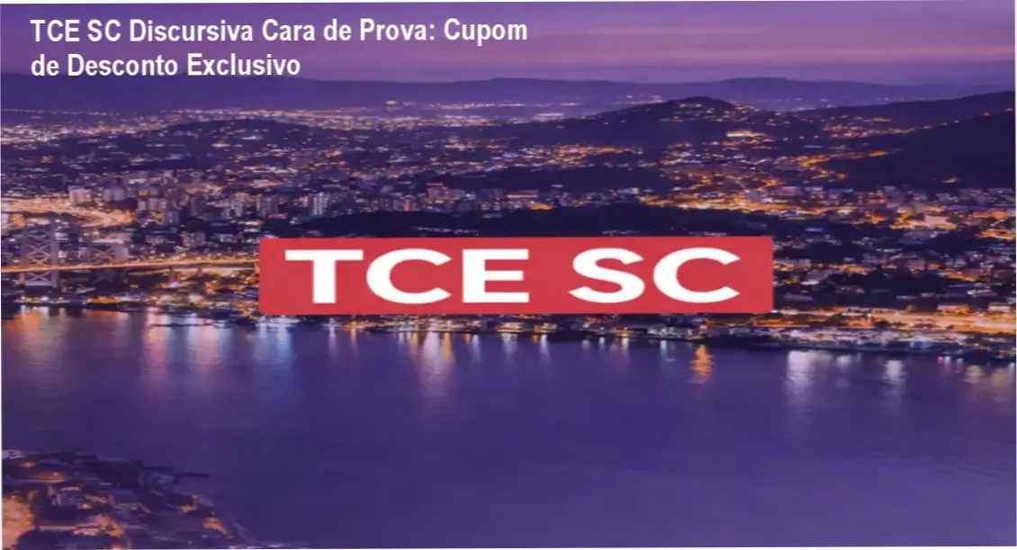 TCE SC Discursiva Cara de Prova - oferta com cupom de desconto