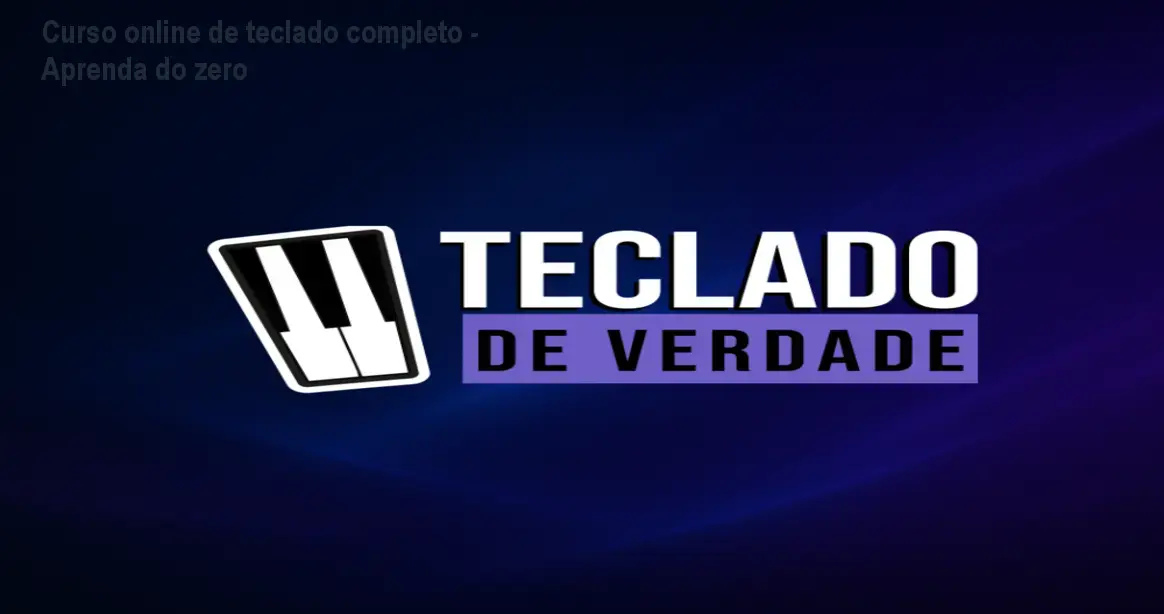 Curso online de teclado completo - Aprenda do zero 1 Curso online de teclado completo - Aprenda do zero