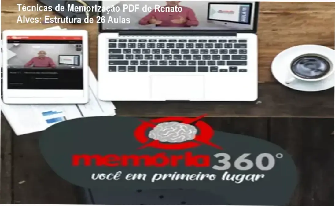 Técnicas de Memorização PDF de Renato Alves – módulos, aulas e conteúdo programático