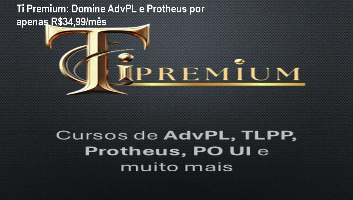 Tela do curso Ti Premium mostrando aulas de AdvPL, TLPP e PO UI