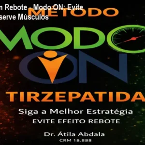 Tirzepatida Sem Rebote - Modo ON: Evite Recaídas e Preserve Músculos