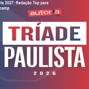 Tríade Paulista 2027: Redação Top para Fuvest e Unicamp