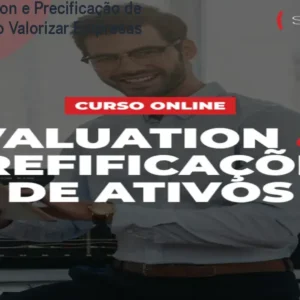 Curso Valuation e Precificação de Ativos – Como Valorizar Empresas