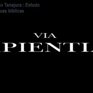 Via Sapientiae Iago Tanajura – Estudo profundo das línguas bíblicas