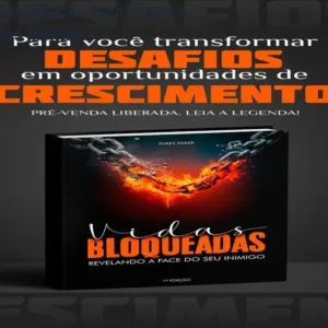 Vidas Bloqueadas eBook – Identifique e Supere Bloqueios Mentais