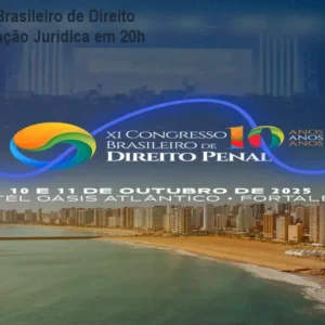 XI Congresso Brasileiro de Direito Penal – Atualização Jurídica em 20h