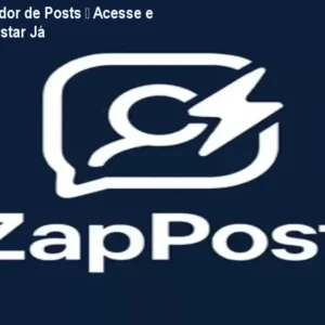 ZapPost Criador de Posts – Acesse e Comece a Postar Já