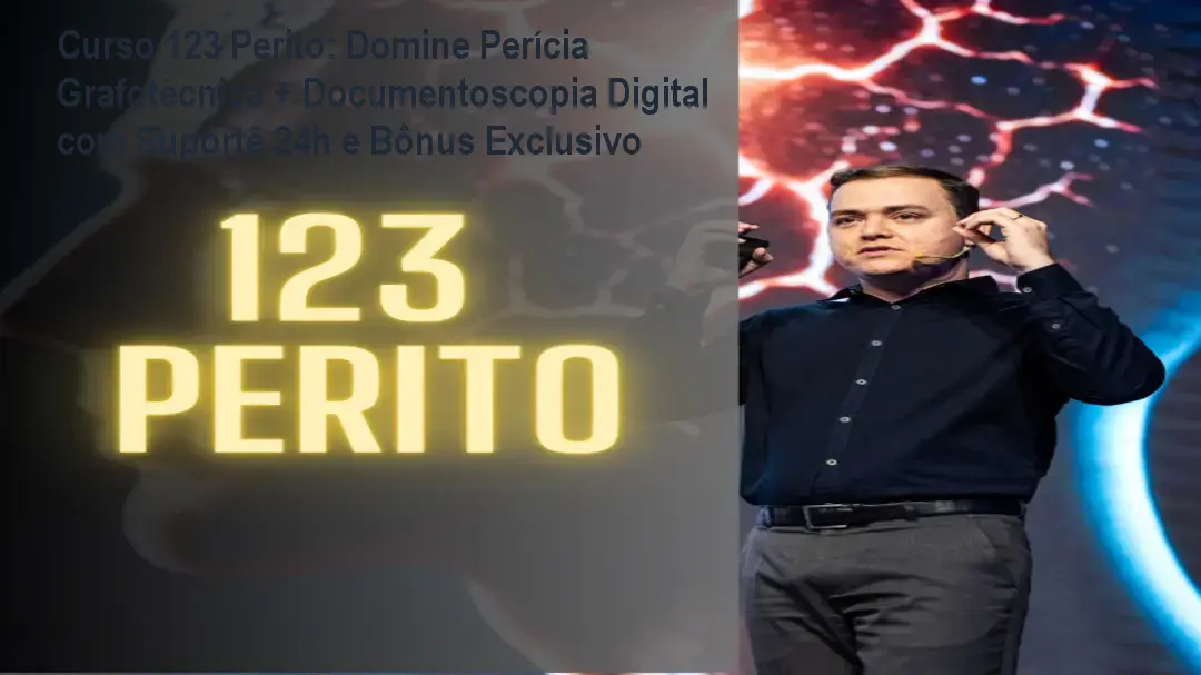Curso 123 Perito: Domine Perícia Grafotécnica + Documentoscopia Digital com Suporte 24h e Bônus Exclusivo 1 Curso 123 Perito: Domine Perícia Grafotécnica + Documentoscopia Digital com Suporte 24h e Bônus Exclusivo