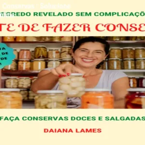A Arte de Fazer Conservas – Solucione Suas Vendas Online