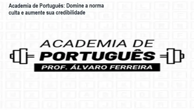 Academia de Português: Domine a norma culta e aumente sua credibilidade 9 Imagem promocional da Academia de Português destacando oferta de assinatura e benefícios de domínio da norma culta