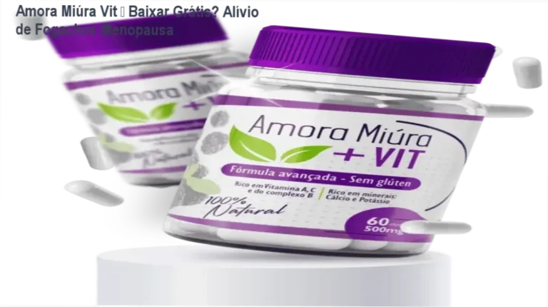 Cápsulas de Amora Miúra + Vit para alívio de sintomas menopausa