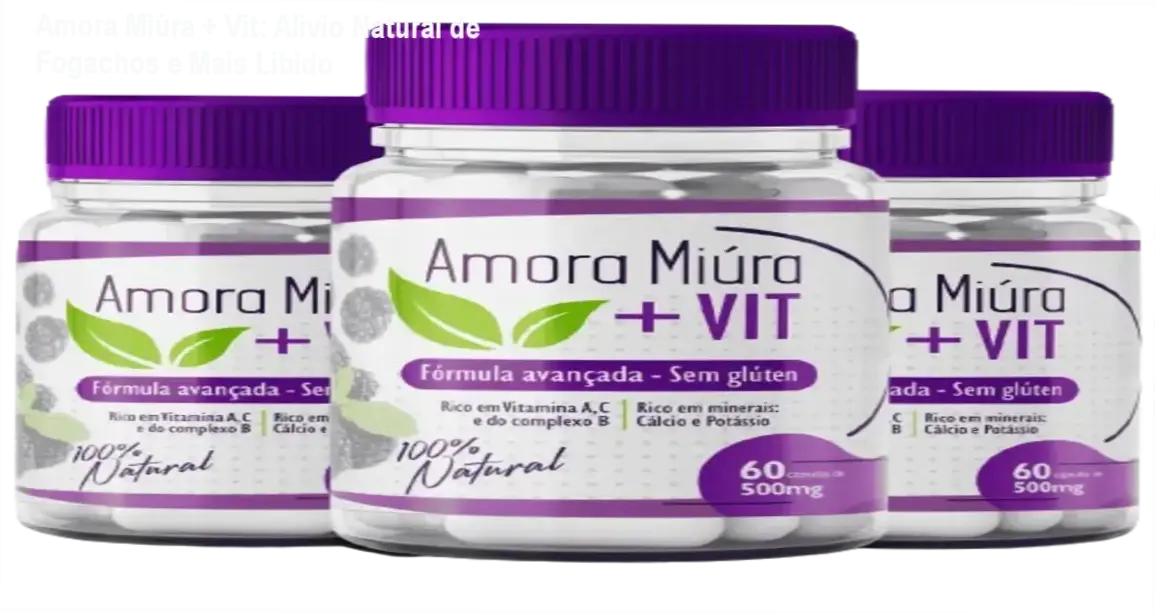 Amora Miúra + Vit: Alívio Natural de Fogachos e Mais Libido 1 Woman feeling relieved holding medication with caption 'Natural relief for hot flashes and libido during menopause'.