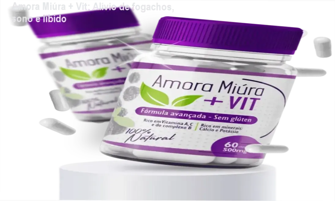 Amora Miúra + Vit: Alívio de fogachos, sono e libido 1 Frasco de Amora Miúra + Vit com destaque para promoção e oferta oficial