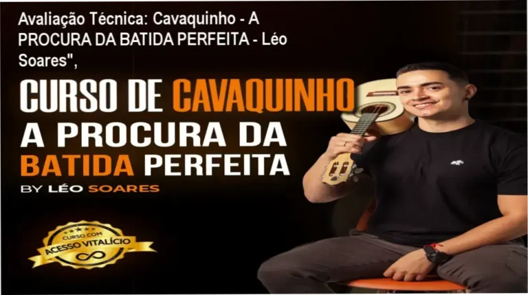 Avaliação Técnica: Cavaquinho - A PROCURA DA BATIDA PERFEITA - Léo Soares", 1 Guia explicativo sobre o produto digital Cavaquinho - A PROCURA DA BATIDA PERFEITA - Léo Soares",