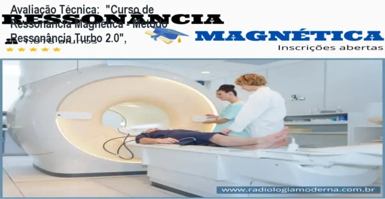 Avaliação Técnica: "Curso de Ressonância Magnética - Método Ressonância Turbo 2.0", 3 Guia explicativo sobre o produto digital "Curso de Ressonância Magnética - Método Ressonância Turbo 2.0",