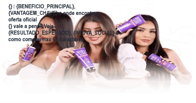 {} — {BENEFICIO_PRINCIPAL}, {VANTAGEM_CHAVE} e onde encontrar oferta oficial
{} vale a pena? Veja {RESULTADO_ESPERADO}, {PROVA_SOCIAL} e como comprarmax 60 caracteres 2 Guia explicativo sobre o produto digital Hidraliso