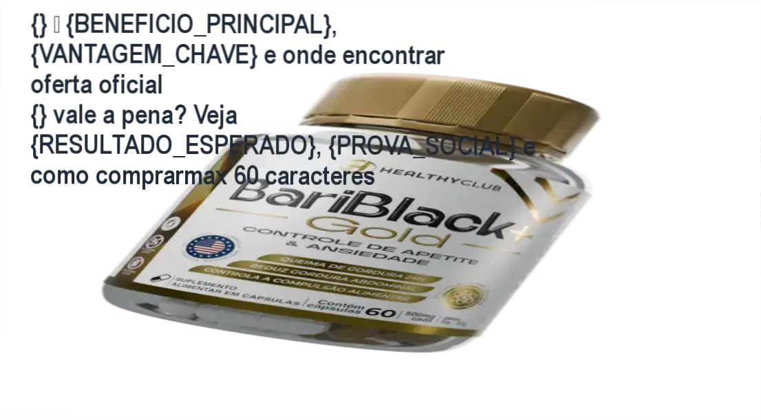 Guia explicativo sobre o produto digital BariBlack+ Gold