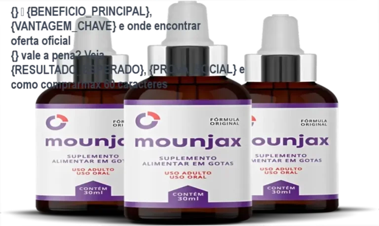 {} — {BENEFICIO_PRINCIPAL}, {VANTAGEM_CHAVE} e onde encontrar oferta oficial
{} vale a pena? Veja {RESULTADO_ESPERADO}, {PROVA_SOCIAL} e como comprarmax 60 caracteres 4 Guia explicativo sobre o produto digital MOUNJAX