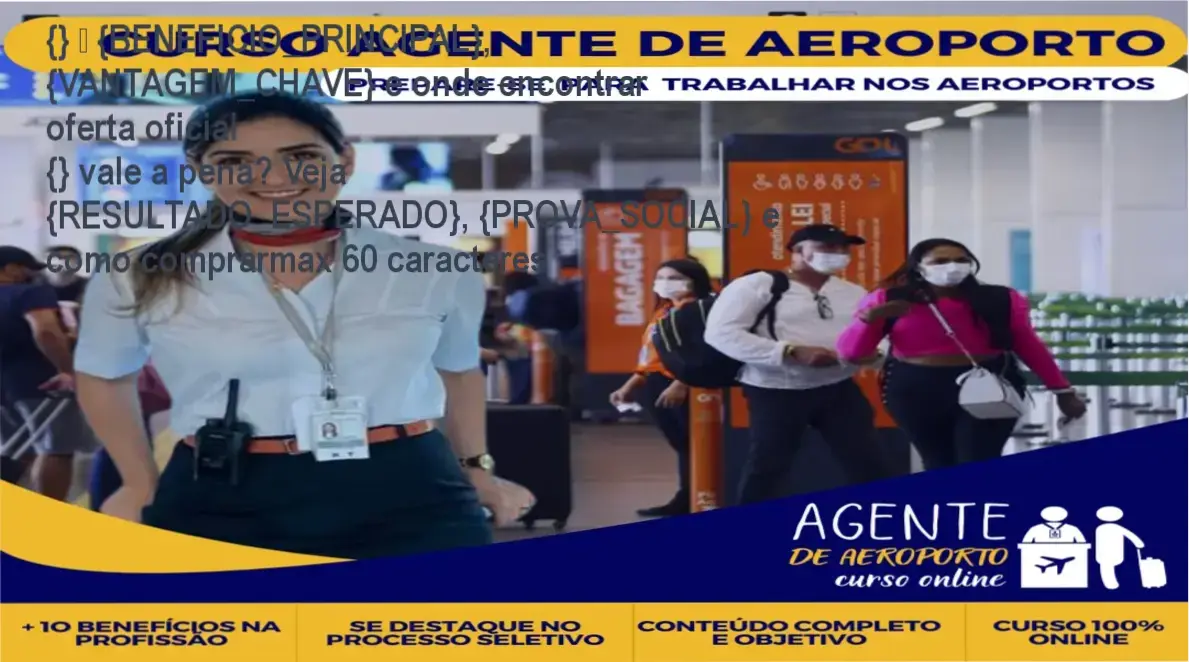 Guia explicativo sobre o produto digital Agente de Aeroporto Curso Online