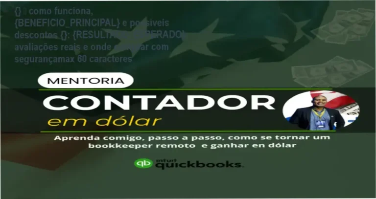 {} — como funciona, {BENEFICIO_PRINCIPAL} e possíveis descontos {}: {RESULTADO_ESPERADO}, avaliações reais e onde comprar com segurançamax 60 caracteres 7 Guia explicativo sobre o produto digital Mentoria Plano América – O Caminho Prático para se Tornar Bookkeeper remoto nos EUA