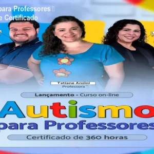 Curso Autismo para Professores – Material Pronto e Certificado