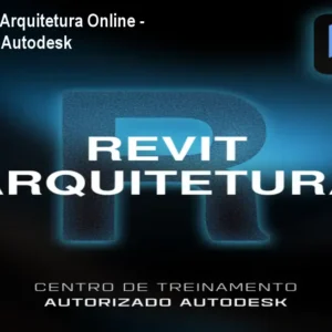 Curso Revit Arquitetura Online - Certificação Autodesk