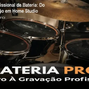 Gravação Profissional de Bateria: Do Zero à Perfeição em Home Studio