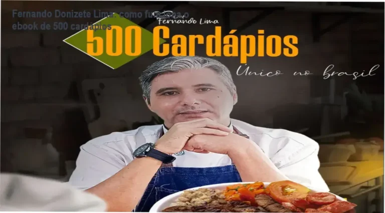 Fernando Donizete Lima: como funciona o ebook de 500 cardápios 7 Cardápio com 500 Opções Montadas Fernando Donizete Lima bastidores e funcionamento interno