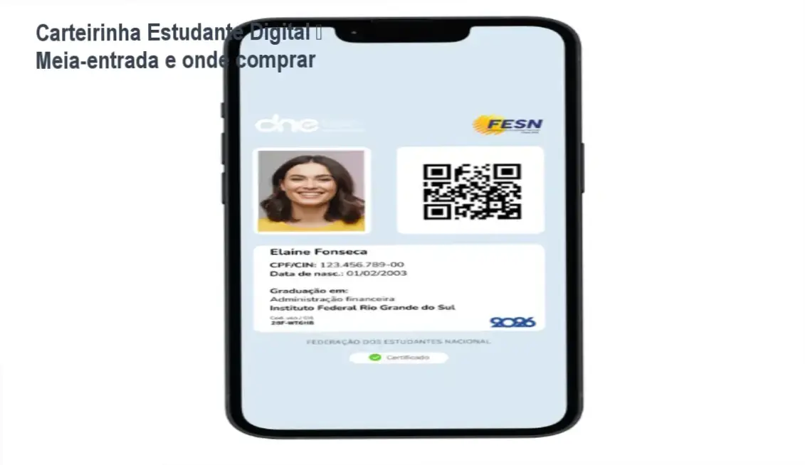 Carteirinha Estudante Digital – Meia‑entrada e onde comprar 1 Carteirinha Nacional do Estudante Digital mostrando direito à meia‑entrada em eventos