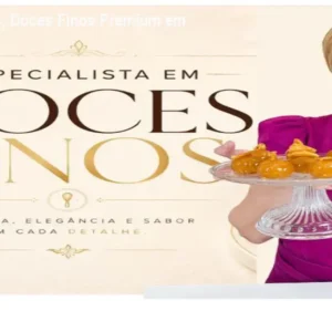 Curso Chef Ísis: Doces Finos Premium em 6h/dia