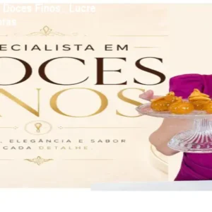 Curso Chef Ísis de Doces Finos – Lucre Mais em Menos Horas