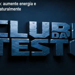 Clube da Testo: aumente energia e testosterona naturalmente