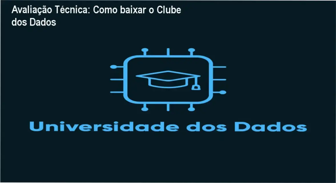 Avaliação Técnica: Como baixar o Clube dos Dados 1 Tela mostrando acesso ao Clube de Assinaturas da Universidade dos Dados para download