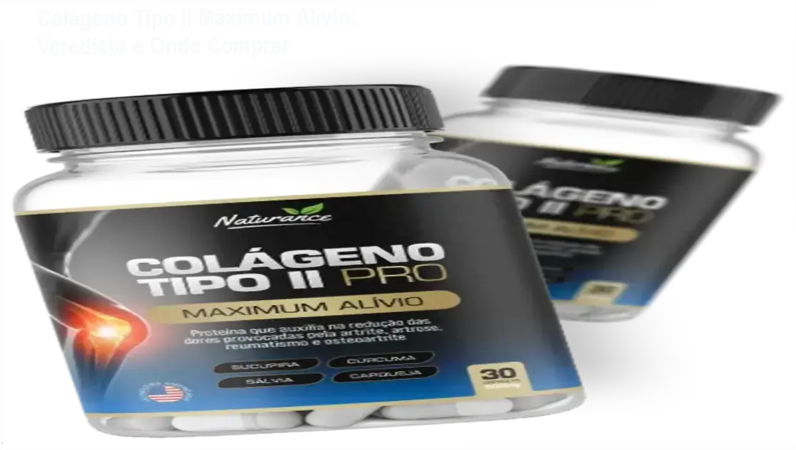 Colágeno Tipo II Maximum Alívio: Veredicto e Onde Comprar 1 Frasco de Colágeno Tipo II Maximum Alívio com destaque para promoção e link de compra