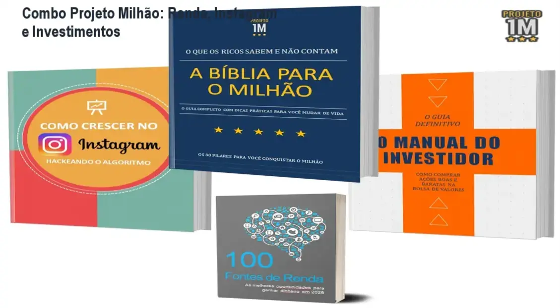 Combo Projeto Milhão: Renda, Instagram e Investimentos 1 Capa do Combo Projeto Milhão mostrando guias de renda, Instagram e investimentos
