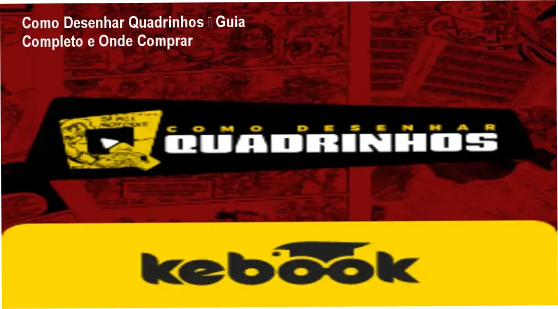 Como Desenhar Quadrinhos – Guia Completo e Onde Comprar 1 Capa do curso Como Desenhar Quadrinhos mostrando técnicas passo a passo