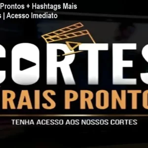 50.000 Cortes Prontos + Hashtags Mais Virais + Bônus | Acesso Imediato