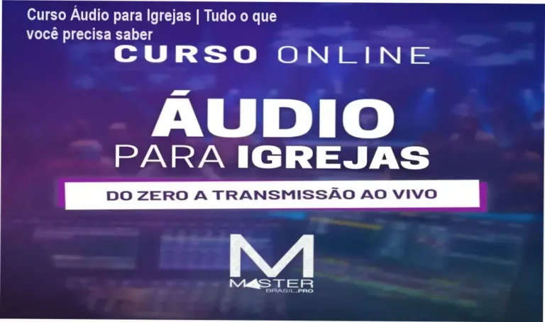 Curso Áudio para Igrejas | Tudo o que você precisa saber 6 Curso Áudio para Igrejas | Master Cursos PRO mostrando interface do conteúdo e simuladores práticos